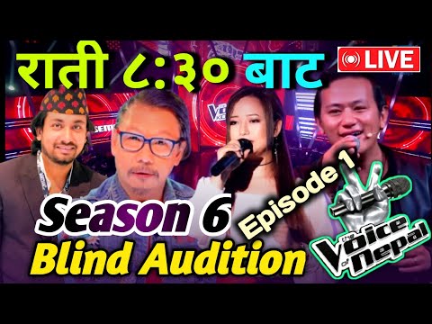 The voice of Nepal season 6 start l Blind Auditions Episode 1 l Raju lama Melina Rai khem century