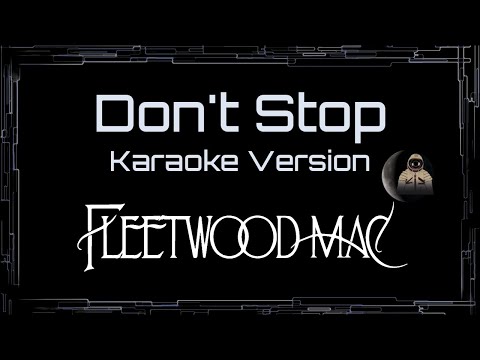 Fleetwood Mac • Don’t Stop (CC Karaoke / Instrumental) [UVR]