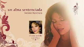 Thalia - Un Alma Sentenciada (Versión Ranchera Remix) - (Official Audio)