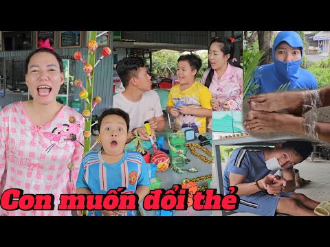 Con muốn đổi thẻ - vui nhộn, và hài hước