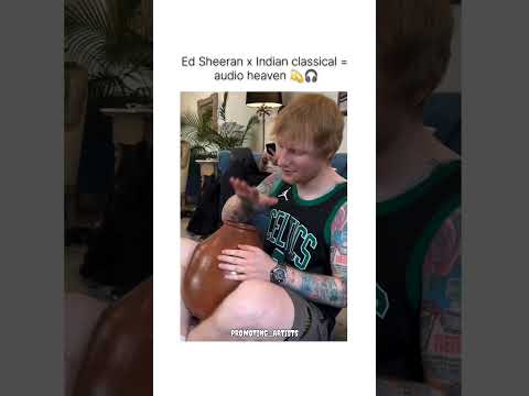 Ed Sheeran playing Ghatam ๐ || promoting_artists