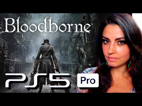 Bloodborne sur PS5 PRO, ca donne quoi ???