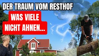 Der Traum vom Resthof - was viele nicht ahnen!