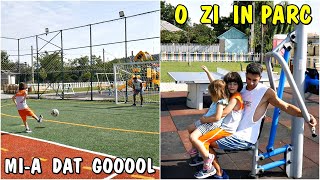 MI-A DAT GOOOL! O zi din viața noastră în parc la sport