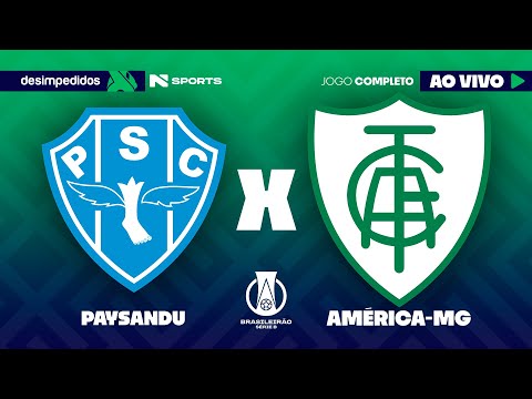 🔴 PAYSANDU X AMÉRICA-MG | AO VIVO E COM IMAGENS | BRASILEIRÃO SÉRIE B 2025
