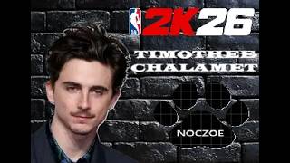 NBA2K26 - TIMOTHEE CHALAMET - FACE CREATION!!!!!