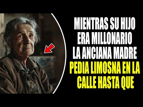 El Hijo de Esta Anciana Disfrutaba de sus Millones y Ella Comía de La Basura Para Sobrevivir, Pero..