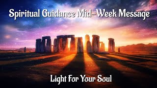 🕊YOUR🕊 Mid-Week Spiritual Guidance Message | Light For Your Soul