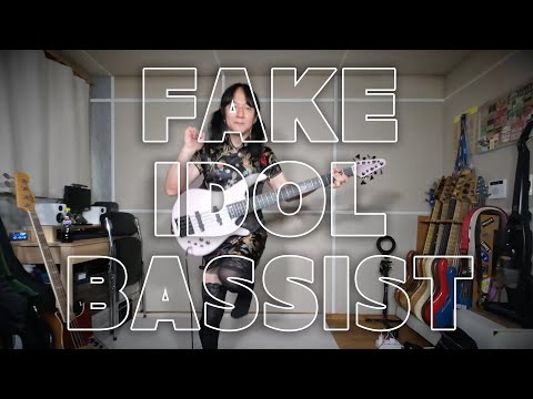 FAKE IDOL BASSIST