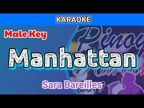 Manhattan by Sara Bareilles (Karaoke : Male Key)