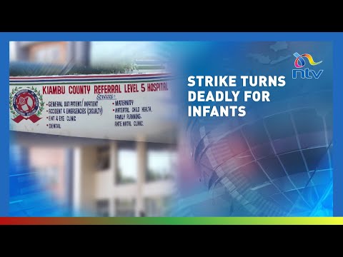 YouTube video thumbnail: 100 Infants, Five Mothers Die in Kiambu County as A Result of the Ongoing Doctors' Strike