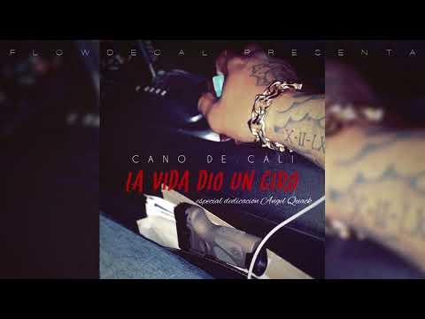 Cano De Cali - La Vida Dio Un Giro