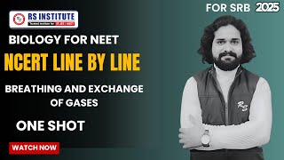 NCERT LINE BY LINE  BREATHING  AND EXCHANGE OF GASES