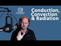 Exploring Heat Transfer: Conduction, Convection, and Radiation