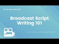 Scriptwriting Techniques and Tips
