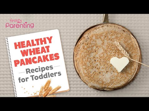 Healthy Wheat Pancakes Recipe for Toddlers and Kids