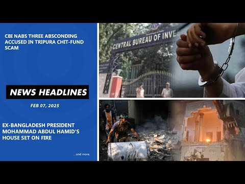 News Headlines (NE8): FEB 07, 2025