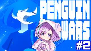 【 ペンギンウォーズ  】地球が滅亡するまでの最後の1週間🌎？ #2【Vtuber】