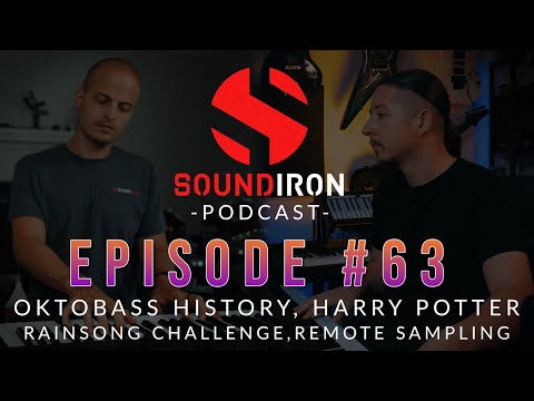 Oktobass History, Remote Sampling, Rainsong Challenge, Harry Potter | Soundiron Podcast Ep #63