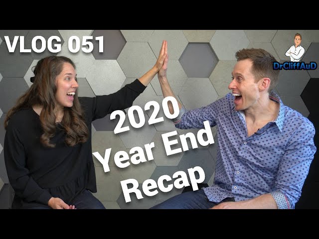 2020 Year End Recap | DrCliffAuD VLOG 051