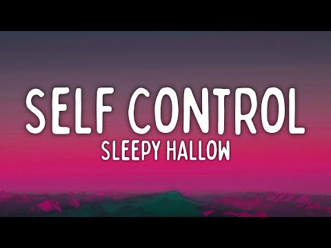 Sleepy Hallow - Self Control (Lyrics)