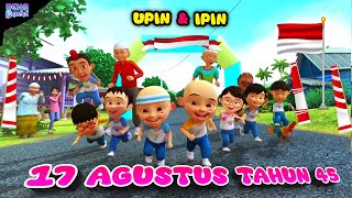 Lagu 17 agustus tahun 45 versi Upin & ipin terbaru | Hari merdeka 17 agustus tahun 45