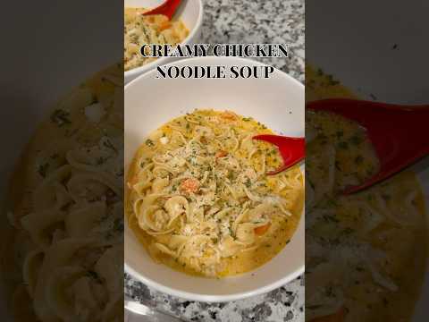 Simple Creamy Chicken Noodle Soup! Would you try it? 😌🍲 #recipe #chickennoodlessoup #souprecipe