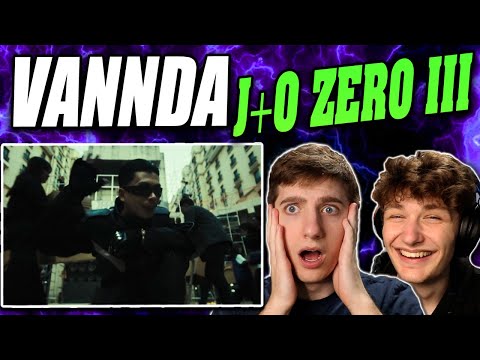 VANNDA - J+O ZERO III REACTION!!