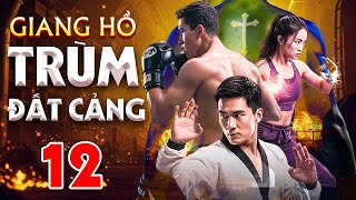 Giang Hồ Trùm Đất Cảng - Tập 12 | Phim Hành Động Việt Nam Mới Nhất 2025 | Phim Hình Sự Hay Nhất