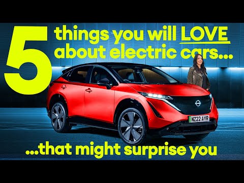 FIVE things you’ll LOVE about electric cars (that might surprise you…) / Electrifying