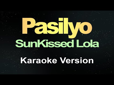 Pasilyo – SunKissed Lola (Karaoke)