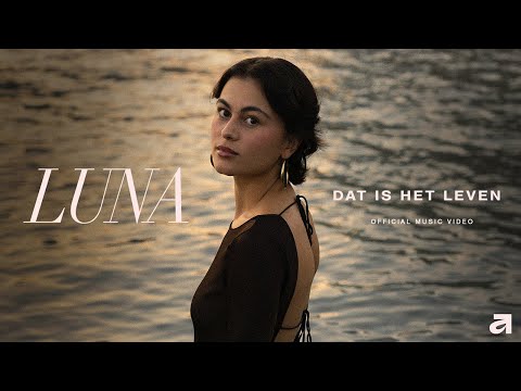 LUNA - DAT IS HET LEVEN | OFFICIËLE VIDEOCLIP