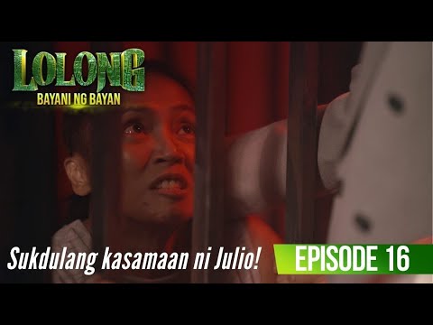 Sukdulang kasamaan ni Julio! (Episode 16) | Lolong 2