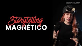 Las CLAVES para un storytelling magnético | Regina Carrot
