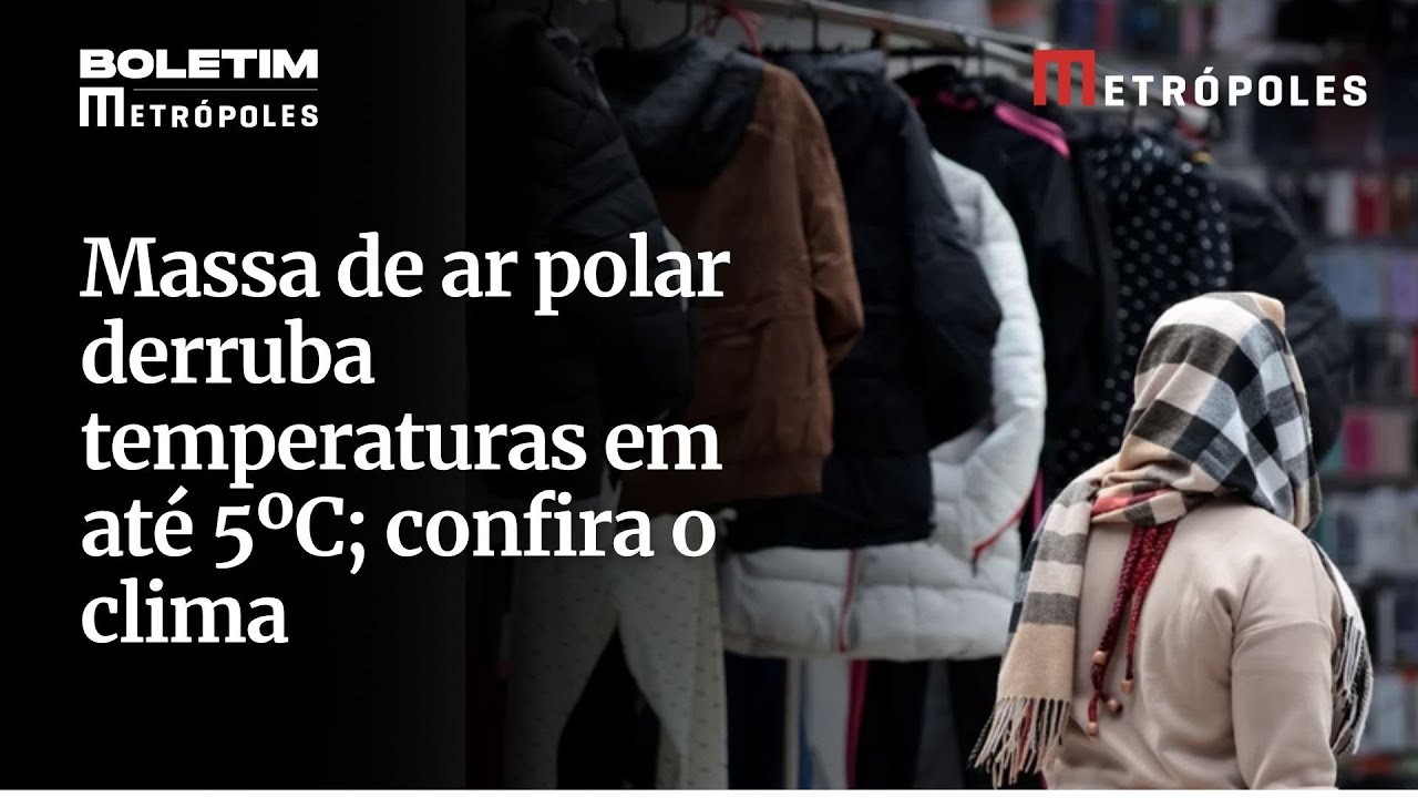 Massa de ar polar derruba temperaturas em até 5ºC confira o clima