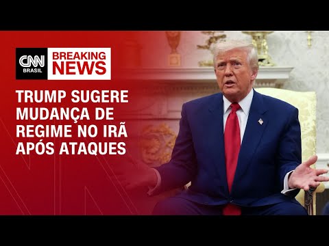 ​Após ataques, Trump sugere mudança no regime do Irã | LIVE CNN