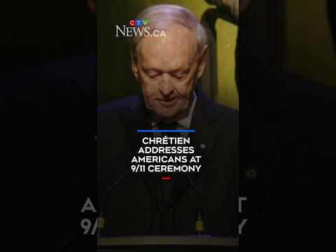 Chrétien addresses Americans at 9/11 ceremony