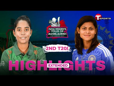 Extended Highlights | Bangladesh Women vs India Women | 2nd T20i | T Sports