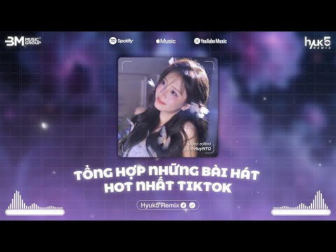 Tổng Hợp Những Bài Hát Remix Hot Nhất TikTok 2025