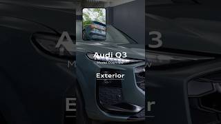 [Audi Q3] Model Overview エクステリア編 #AudiQ3 #Audi #アウディ