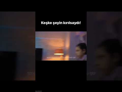 keşke şeyin kırılsaydı