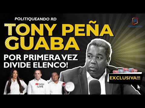 TONY PENA GUABA DESTRUYE ELENCO DE POLITIQUEANDO RD