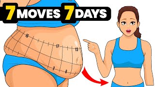 Results in 7 Days | Just 7 Easy Exercises To Lose Belly Fat at Home (No Floor, No Planks)