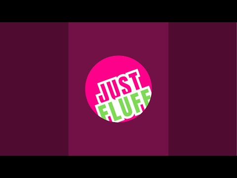 Just Fluff sedang live sekarang!