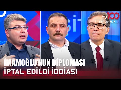 İmamoğlu'nun Diplomasını YÖK İptal Mi Etti? | Eşit Ağırlık