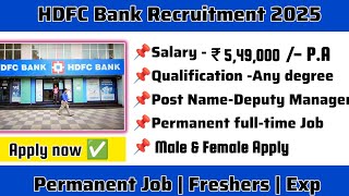 HDFC BANK NEW RECRUITMENT 2025 / BANK JOB VACANCY 2025 / FRESHER'S BANK JOB 2025