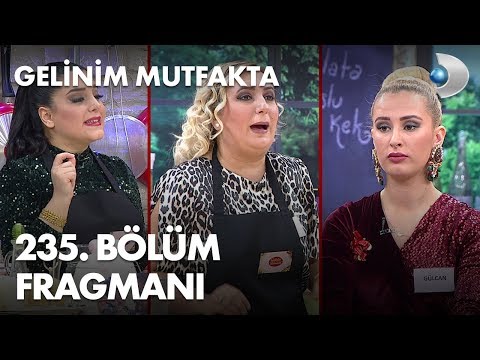 Gelinim mutfakta 235. bölüm fragmanı