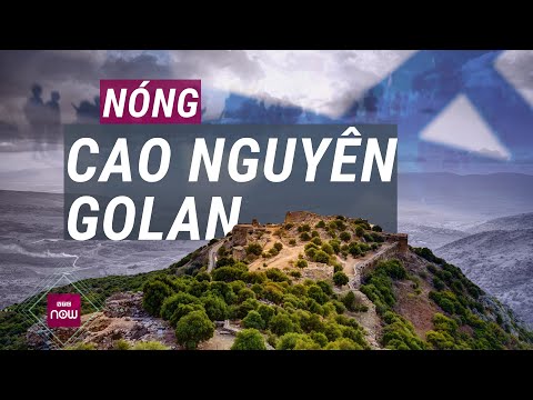 Israel tuyên bố duy trì sự hiện diện ở Cao nguyên Golan chiến lược | VTC Now