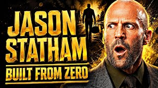 ❌ Learn to Build Yourself from Nothing Like Jason Statham
