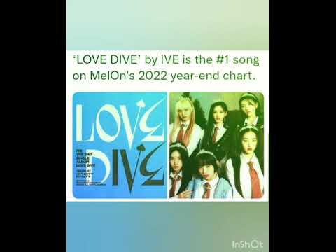 LOVE DIVE’ by IVE is the #1 song on MelOn's 2022 year-end chart.